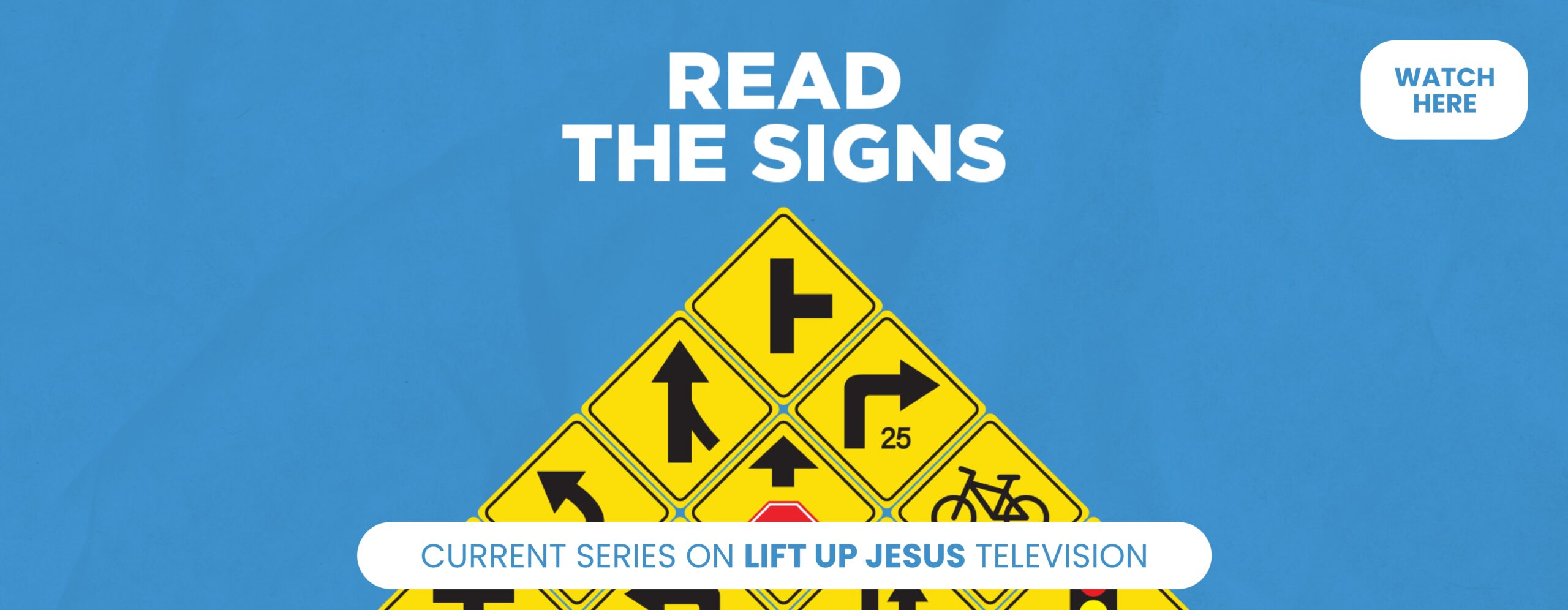 LUJ-Read-The-Signs-Watch-Here1800x700-scaled